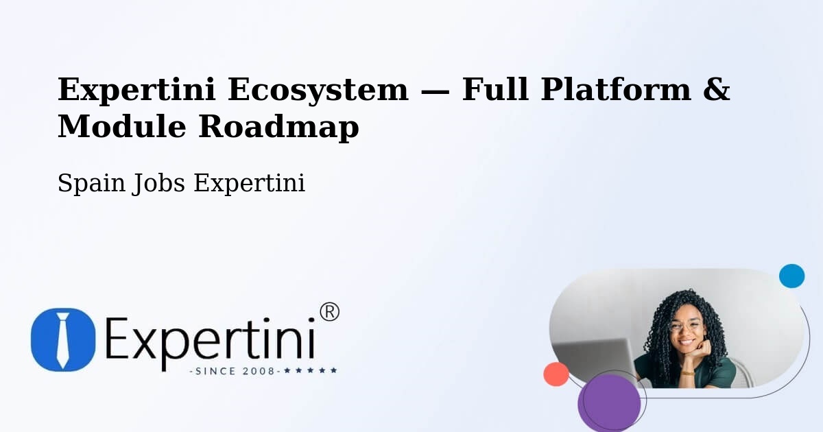 Expertini Ecosystem — Full Platform & Module Roadmap – Arganda
